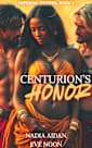 Centurion’s Honor (Imperial Desires Book 1)