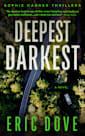 Deepest, Darkest
