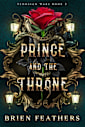 Prince and the Throne (Fedosian Wars Book 2)