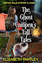 The Ghost Camper’s Tall Tales