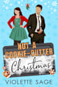 Not a Cookie-Cutter Christmas (Not Another Romance Series Book 1)