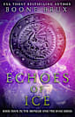 Echoes of Ice (Bringer and the Bane, #4)