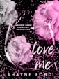 LOVE ME (House of Lions Collection, #3)