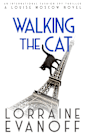 Walking the Cat: An International Fashion Spy Thriller (A Louise Moscow Novel, #4)