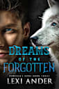 Dreams of the Forgotten (Sumeria’s Sons Book 3)