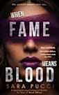 When Fame Means Blood