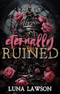 Eternally Ruined: A Paranormal F/F Vampire Romance (Evermore Eternals Book 3)