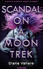 Scandal on a Moon Trek: I’m Your Venus