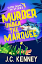 Murder Under the Marquee (Elmo Simpson Mysteries Book 2)