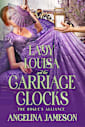 Lady Louisa and the Carriage Clocks (The Rogue’s Alliance Book 3)