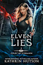 Elven Lies (Court of Rebellion Book 3)