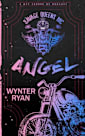 Angel: Savage Queens MC
