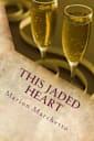 This Jaded Heart (The Bridgewater Chronicles Book 2)