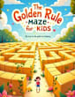 The Golden Rule Maze for Kids - Get Lost in the Path to Kindness Paperback