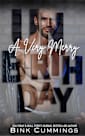 A Very Merry Unbirthday (Sacred Sinners MC- Mother Chapter Book 2)