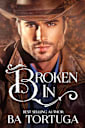 Broken In