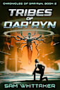 Tribes of Dar’ryn: A Thrilling Science Fiction Adventure (Chronicles of Dar’ryn Book 2)