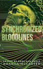 Synchronized Bloodlines: Houses of Bone and Smoke book 3