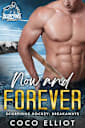 Now and Forever (Scorpions Hockey: Breakaways Book 1)