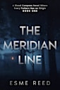 The Meridian Line: A Blood Compass Novel Where Every Pattern Has an Origin