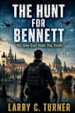 The Hunt For Bennett: No One Can Hide The Truth (Digital Siege Book 2)
