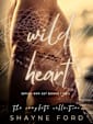 WILD HEART (The Complete Collection)