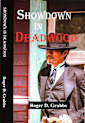 Showdown in Deadwood (Western series Book 3) (Kindle Unlimited)