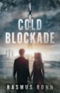 Cold Blockade (The Cold Series Book 3)