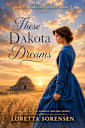 These Dakota Dreams (Dakota Dreams Series Book 1)