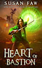 Heart of Bastion (The Heart of the Citadel, #4)