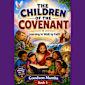 CHILDREN OF THE COVENANT 
