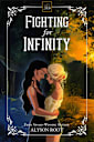 Fighting for Infinity (The Loch & Key Series Book 3)
