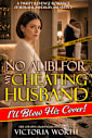 No Alibi for My Cheating Husband: A Twisty Revenge Romance of Betrayal, Infidelity, and Justice (Her Cheating Husband, His Wife’s Receipts)