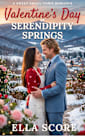 Valentine’s Day at Serendipity Springs: A Sweet Small Town Romance 