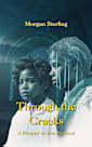 Through the Cracks: A Prequel to Iron Protocol (The Iron Protocol Archives)