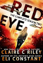Red Eye: Complete Season Two: An Armageddon Zombie Survival Thriller