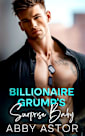 Billionaire Grump’s Surprise Baby