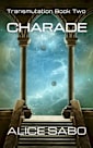 Charade (Transmutation, #2)
