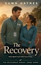 The Recovery : A Clean Christian Sports Romance (Ketterman Family series Book 3)