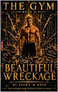 THE GYM: BOOK II: Beautiful Wreckage