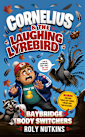 Cornelius & the Laughing Lyrebird