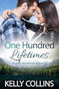 One Hundred Lifetimes: A Small Town Romance (An Aspen Cove Romance Book 7)