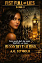 Fist Full of Lies: Blood Ties that Bind