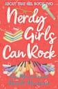 Nerdy Girls Can Rock (About That Girl, #2)
