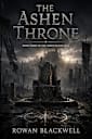 The Ashen Throne (The Ashen Throne Series Book 3)