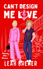 Can’t Design Me Love (A Natural State Romance Book 2)