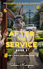 After the Service: Three Generations of Easter Sin (The Adventures of Jacques Cuckintail Book 3)