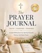 THE PRAYER JOURNAL ✨ Faith • Purpose • Renewal: Guided Reflections for Spiritual Growth, Clarity, and Daily Prayer