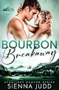 Bourbon Breakaway (Starlight Canyon Book 3)