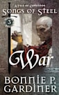 War (Songs of Steel Book 3)